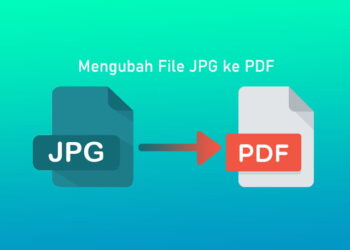 Cara Mengkonversi JPEG ke PDF Secara Online